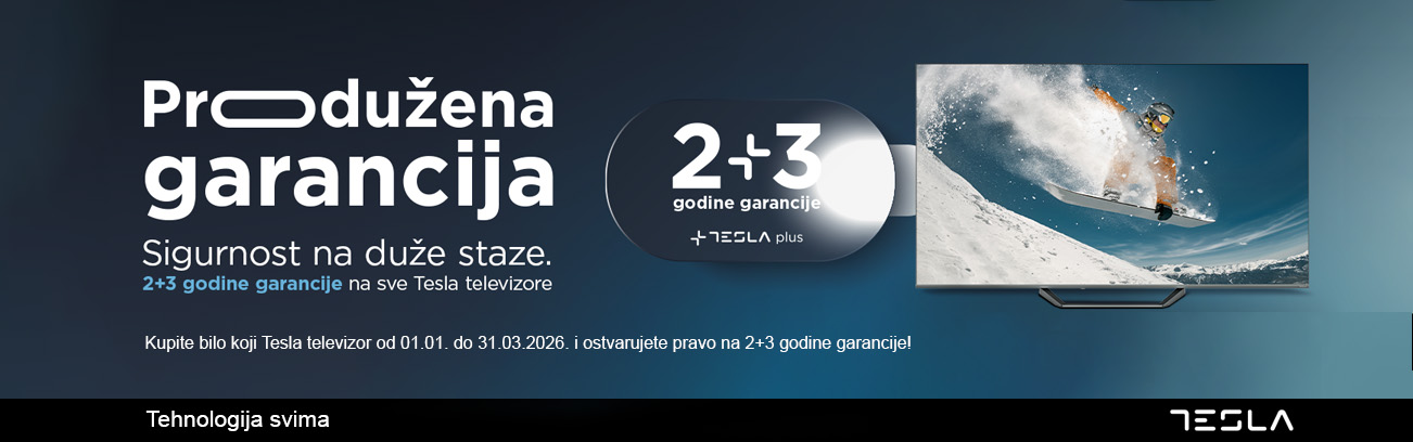 Tesla televizori- produžena garancija 2+3 godine